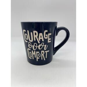 Courage Over Comfort Coffee Mug Cup